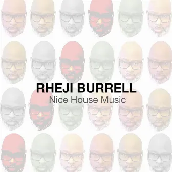 Nice House Music by Rheji Burrell