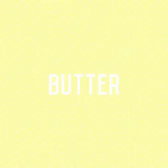 Butter by Kendall Parke