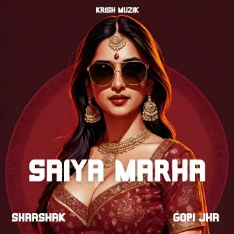 Saiya Marha by Krish Muzik