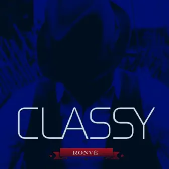 Classy by Ronve