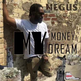 My Money My Dream by Negus