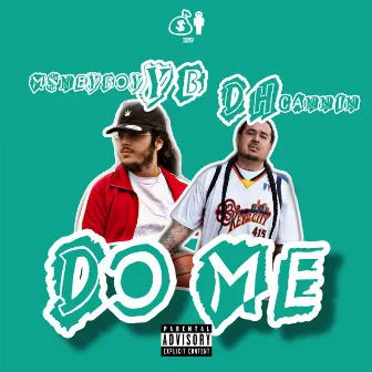 Do Me by M$neyboy YB