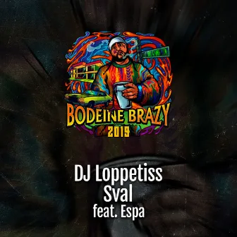 Bodeine Brazy 2019 by Sval