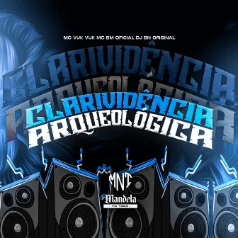 Clarividência Arqueológica by DJ BN Original