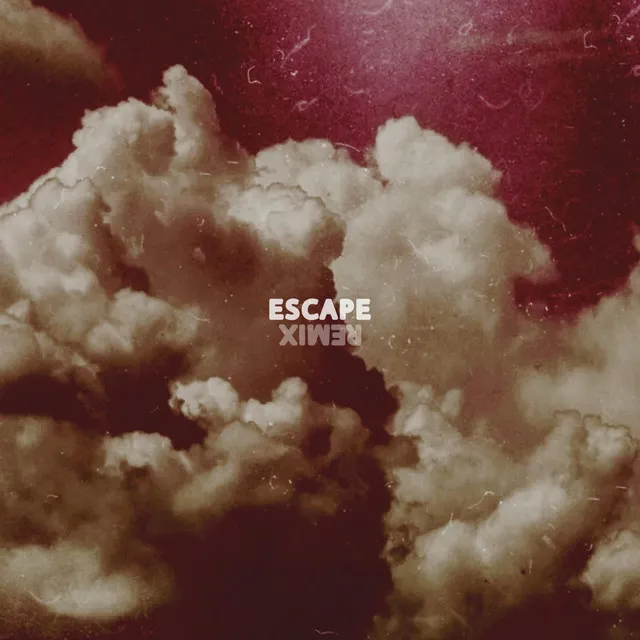 Escape (Remix)