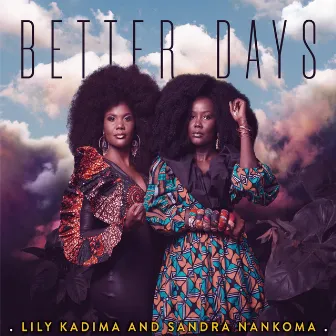 Better Days by Sandra Nankoma