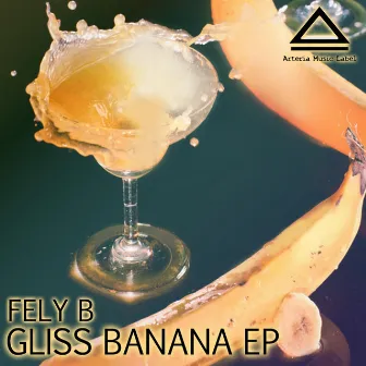 Gliss Banana by Fely B