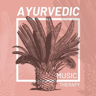 Ayurvedic Music Therapy: Relaxing Background Music for Deep Relaxation with Nature Sounds and Delta Waves by Hot Stones Front