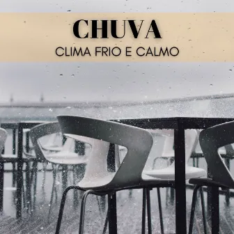 Chuva: Clima Frio E Calmo by Música para Programar