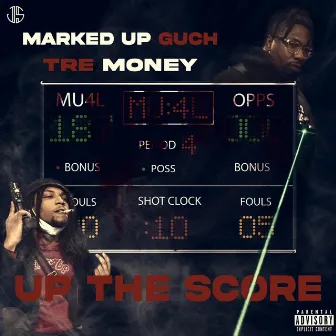 Up The Score by Marked Up Guch