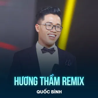 Hương Thầm (Remix) by Quốc Bình