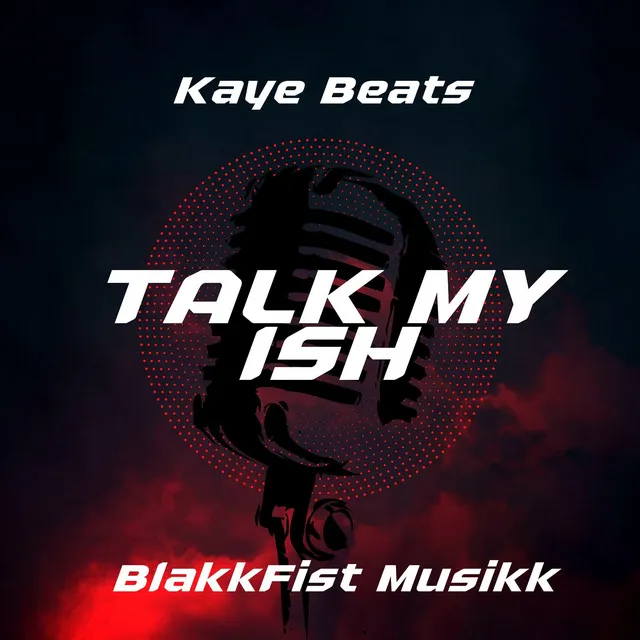 Talk My Ish - Instrumental Remix