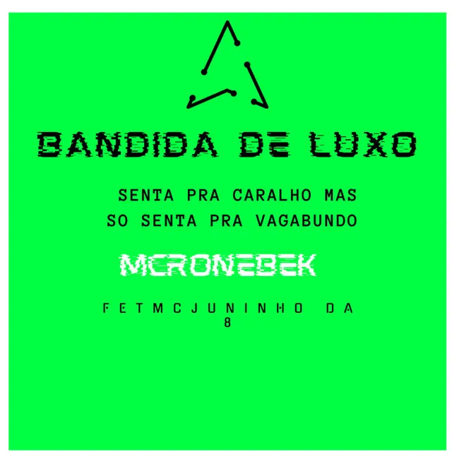 Bandida de Luxo Senta pra Caralho Mas So Senta pra Vagabundo