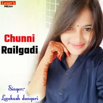 Chunni Railgadi by Lovekush Dungari