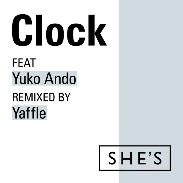 Clock - Yaffle Remix