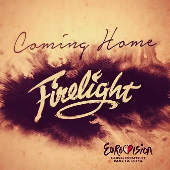 Coming Home (Eurovision Malta 2014) by FireLight