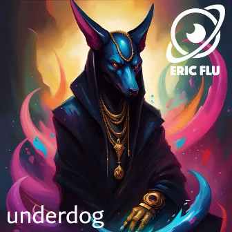 Underdog by Eric Flu