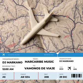 Vamonos De Viaje by Dj markano