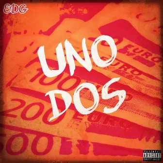 Uno Dos by EDG