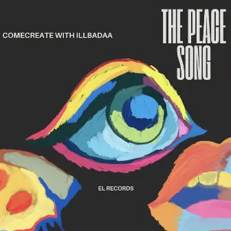 Peace Song by ComeCreate with Illbadaa