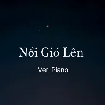 NỔI GIÓ LÊN (Piano) by Phan Như Thùy