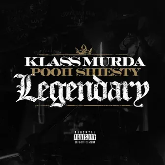 Legendary by Klass Murda