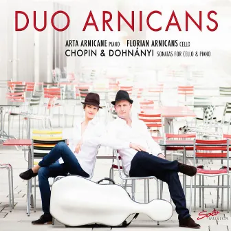 Chopin & Dohnányi: Sonatas for Cello & Piano by Duo Arnicans