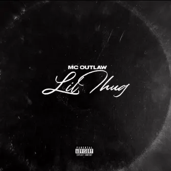 LiL Thug by Mc Outlaw