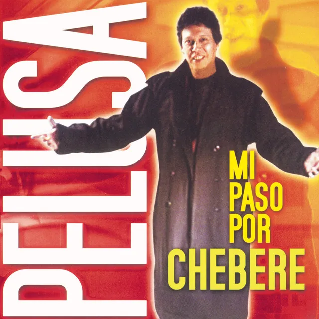 Pelusa Mi Paso Por Chebere