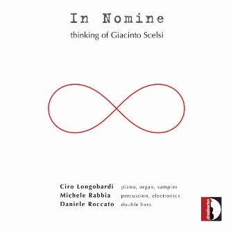 In Nomine: Thinking of Giacinto Scelsi by Michele Rabbia