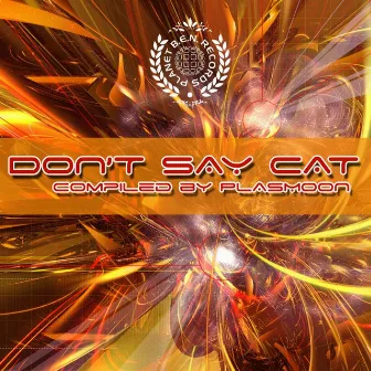 Don't Say Cat by Plasmoon