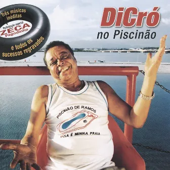 Dicró No Piscinão by Dicró