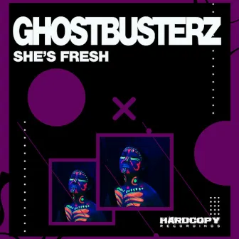 She's Fresh by Ghostbusterz