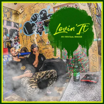 Lovin' it (feat. MOJAH) by FU-TEN