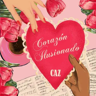 Corazón Ilusionado by Caz