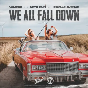 We All Fall Down by Royale Avenue