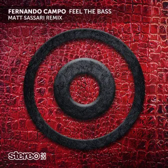 Feel the Bass (Matt Sassari Remix) by Fernando Campo