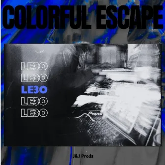 Colorful Escape by Le3o