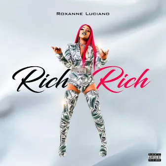 Rich Rich by Roxanne Luciano