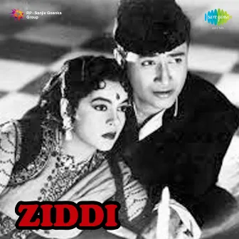 Ziddi (Original Motion Picture Soundtrack) by Unknown Artist