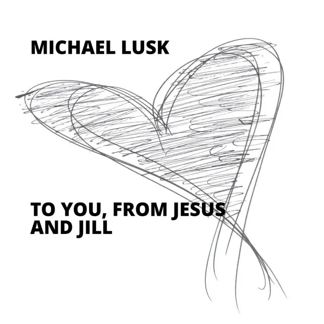 To You, from Jesus and Jill