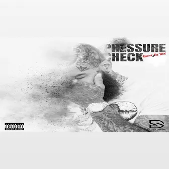 PRESSURE CHECK by Bugzie The Don