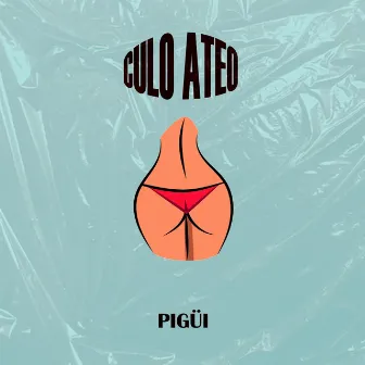 Culo Ateo by Pigüi