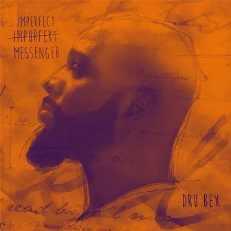 Imperfect Messenger by Dru Bex