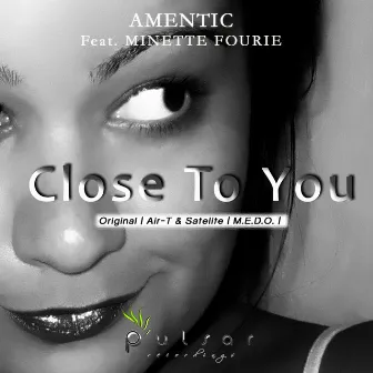 Close To You by Minette Fourie