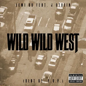 Wild Wild West by Lewi Bo