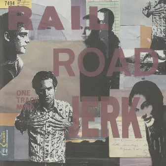 One Track Mind by Railroad Jerk