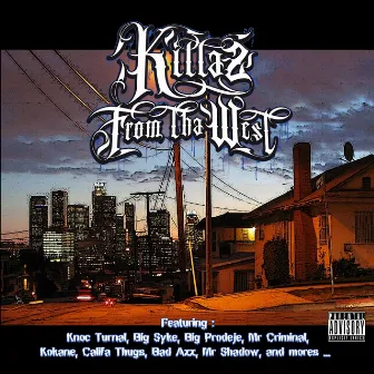 Killaz from tha West by DJ AK