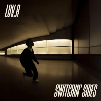 Switchin' Sides by LUV.R