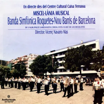 Miscel·lània Musical by Banda Simfònica Roquetes-Nou Barris de Barcelona